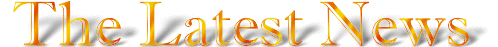 The Latest News