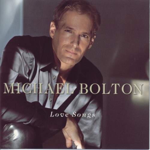 Michael Bolton Love Songs